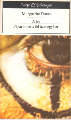 Marguerite Duras - A t�r - Ny�ron, este f�l tizenegykor