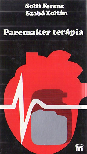 Szab Zoltn Solti Ferenc - Pacemaker terpia