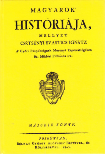 Csétsényisvastics Ignác - Magyarok históriája II.