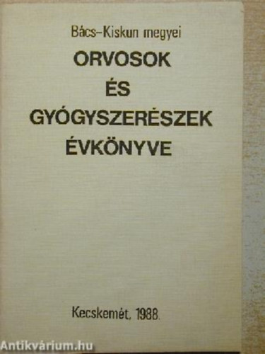 Dr. Lusztig Gbor - Bcs-Kiskun megyei orvosok-gygyszerszek vknyve 1988
