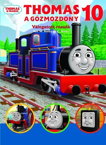 W. Awdry - Thomas, a g�zmozdony - V�logatott mes�k 10.