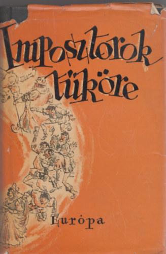 Eur�pa K�nyvkiad� - Imposztorok t�k�re - spanyol k�p�-reg�nyek