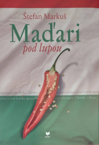 tefan Marku - Maari pod lupou (Magyarok nagyt alatt - szlovk nyelv)