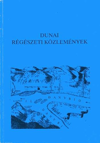 Biczó Piroska (szerk.) - Dunai Régészeti Közlemények, 1989