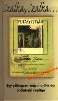 Futaky Istv�n - Szalka, szalka...