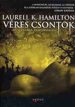 Laurell K. Hamilton - Vres csontok - Anita Blake, vmprvadsz 5.