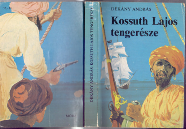 Dkny Andrs - Kossuth Lajos tengersze (Kalandos regny)