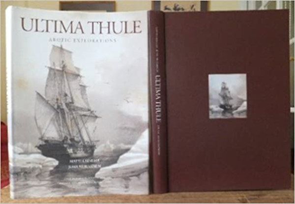 various authors - ULTIMA THULE ARCTIC EXPLORATIONS