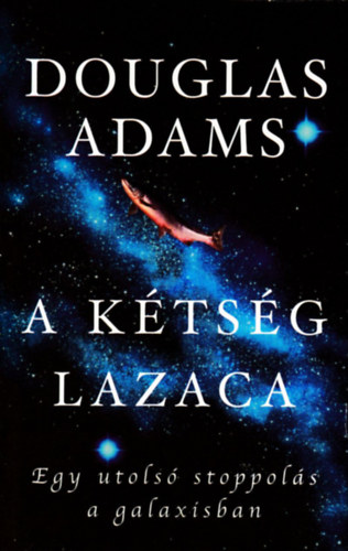 Douglas Adams - A ktsg lazaca