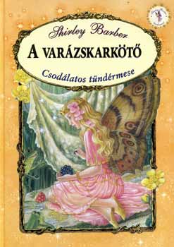 Shirley Barber - A varzskarkt - Csodlatos tndrmese