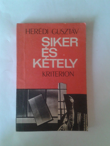 Her�di Guszt�v - Siker �s k�tely