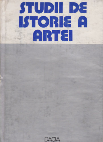 Doru Olteanu  (szerk.) - Studii De Istorie A Artei