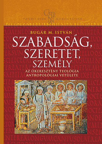 Bug�r M. Istv�n - Szabads�g, szeretet, szem�ly