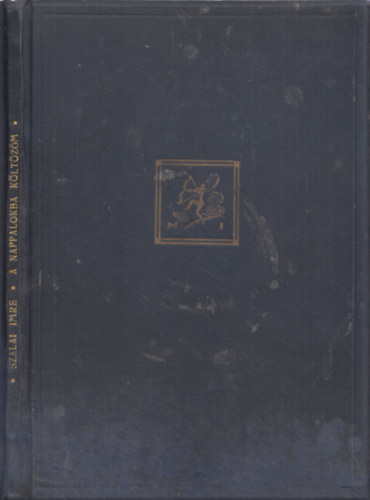 Szalai Imre - A nappalokba k�lt�z�m - Versek - sz�mozott,dedik�lt!