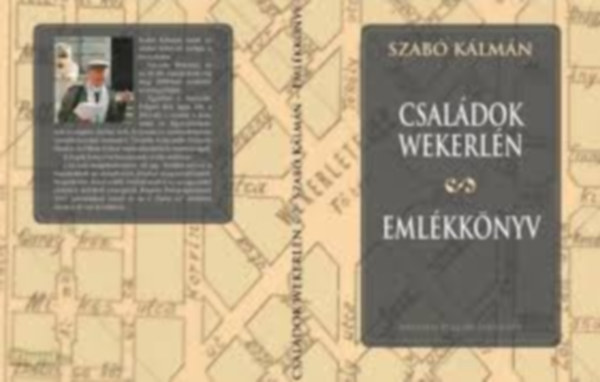 Szabó Kálmán - Családok Wekerlén - Emlékkönyv