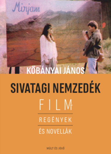 Kőbányai János - Sivatagi nemzedék
