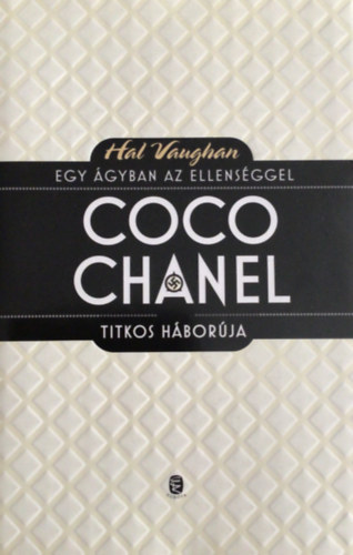 Hal Vaughan - Egy gyban az ellensggel - Coco Chanel titkos hborja