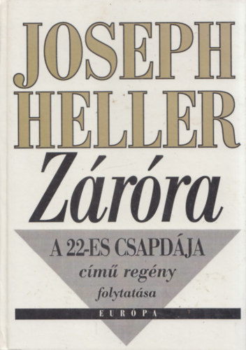 Joseph Heller - Zrra (A 22-es csapdjnak folytatsa)