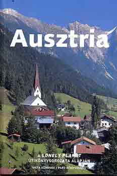 Mark Honan - Ausztria - A Lonely Planet �tik�nyvsorozata alapj�n