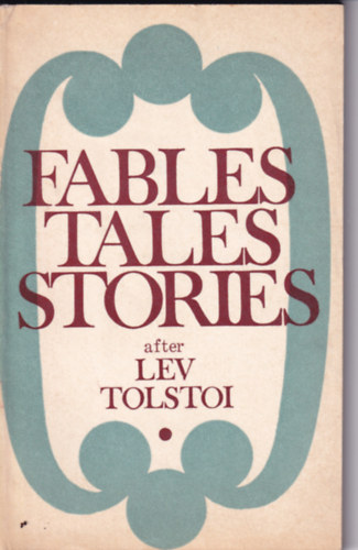 Lev Tolstoi - Fables, tales, stories