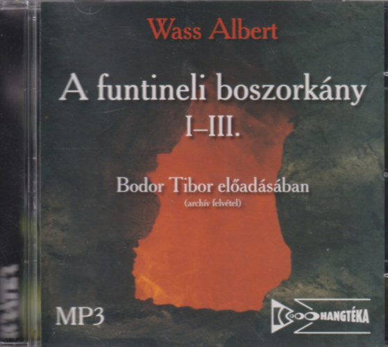 A Funtineli boszork�ny I-III. (HANGOSK�NYV-MP3)