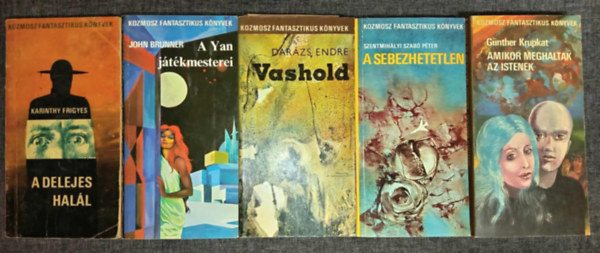 John Brunner, Darázs Endre, Szentmihályi Szabó Péter, Günther Krupkat Karinthy Frigyes - (5db) Kozmosz Fantasztikus Könyvek könyvcsomag: A delejes halál / A yan játékmesterei / ashold / A sebezhetetlen / Amikor meghaltak az Istenek