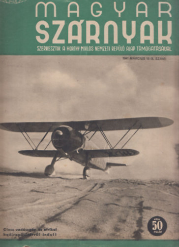 J�nosy Istv�n  (szerk) - Magyar Sz�rnyak 1941 m�rcius 15. (6. sz�m)