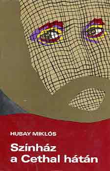 Hubay Mikl�s - Sz�nh�z a Cethal h�t�n