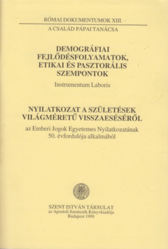 Dr. Németh László (szerk.) - Demográfiai fejlődésfolyamatok, etikai és pasztorális szempontok - Instrumentum Laboris