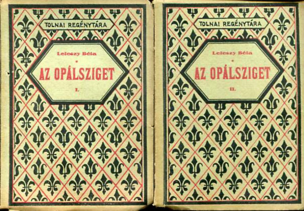 Leleszy B�la - Az Op�lsziget I-II