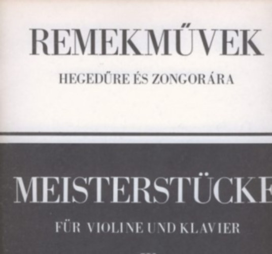 Remekmvek hegedre s zongorra / Meisterstcke fr Violine und Klavier III. ktet