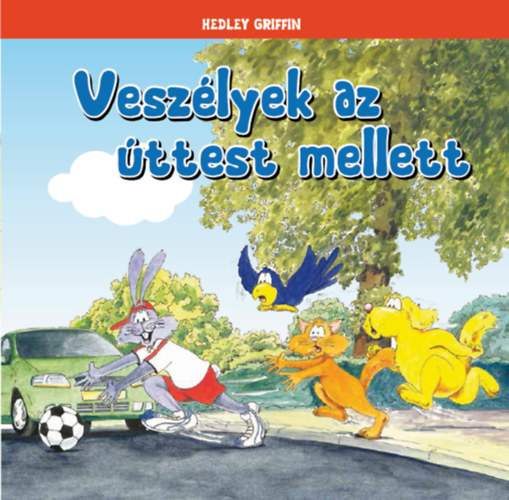 Hedley Griffin - Veszlyek az ttest mellett