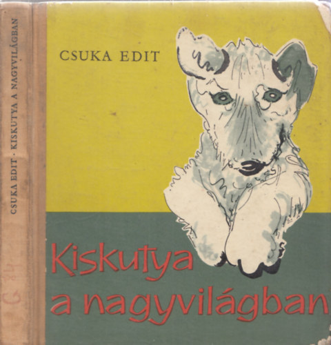 Csuka Edit - Kiskutya a nagyvilgban