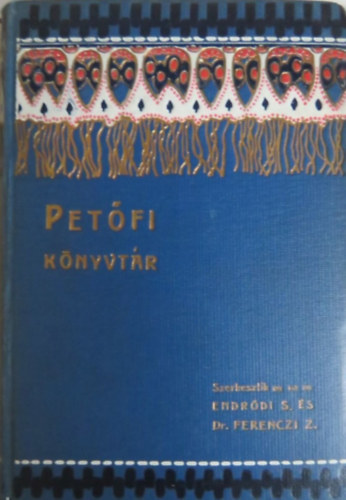 Lenkei-Kont-Baróti-Korösi - Petőfi a világirodalomban