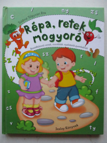 Toldin Tlgyvri Rita - Rpa, retek, mogyor