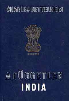 Charles Bettelheim - A fggetlen India