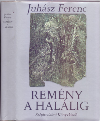 Juhsz Ferenc - Remny a hallig (35 vers - Hantai Simon festmnyeivel)