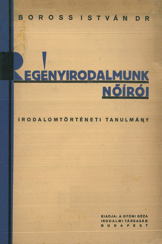 Dr. Boross Istvn - Regnyirodalmunk nri