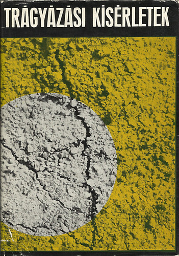 Dr. Sarkadi J�nos - Tr�gy�z�si k�s�rletek 1955-1964