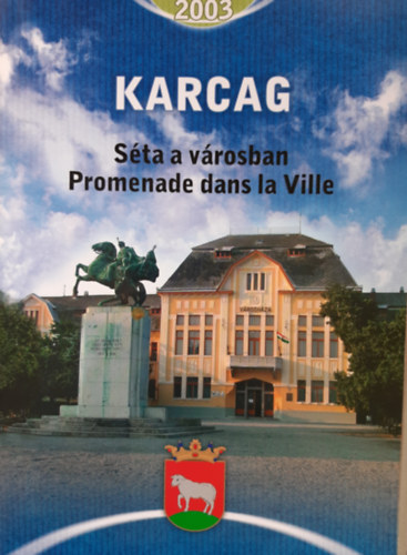 Karcag - S�ta a v�rosban (Promenade dans la Ville) 2003