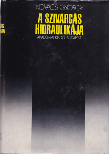 Kovcs Gyrgy - A szivrgs hidraulikja