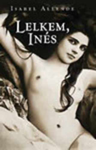 Isabel Allende - Lelkem, Ins