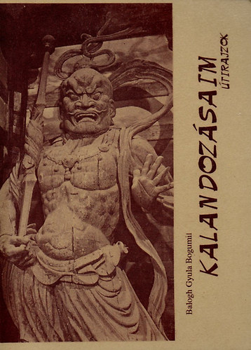 Balogh Gyula Bogumil - Kalandozsaim (tirajzok)