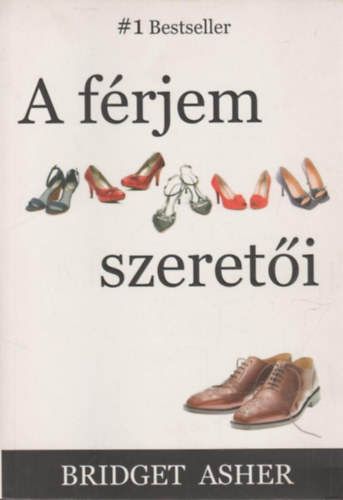 Bridget Asher - A f�rjem szeret�i