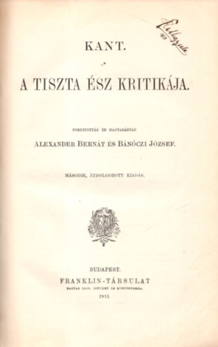 Immanuel Kant - A tiszta �sz kritik�ja (Filoz�fiai �r�k t�ra IX.)