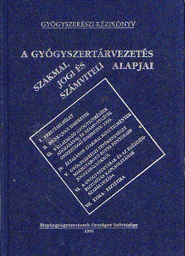 Hank� Zolt�n  (Szerk.) - A Gy�gyszert�rvezet�s alapjai