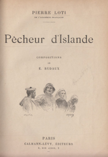 Pierre Loti - P�cheur d'Islande