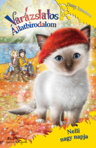 Daisy Meadows - Varzslatos llatbirodalom 27. - Nelli nagy napja