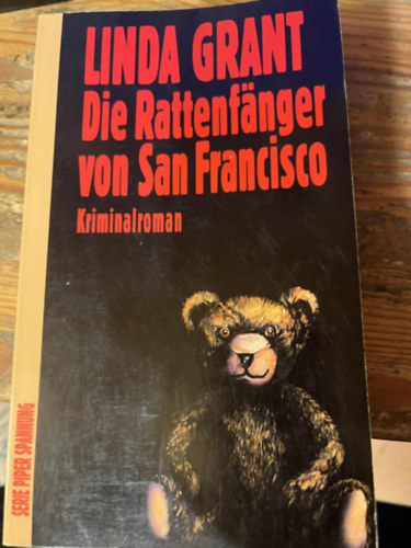 Linda Grant - Die Rattenfanger von San Francisco