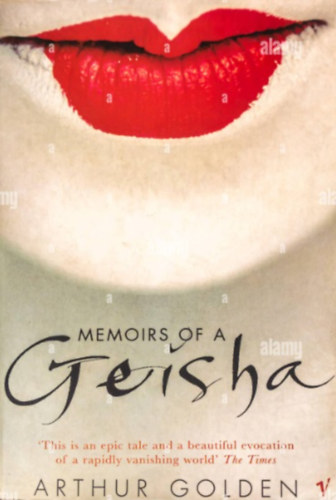 Arthur Golden - Memories of a Geisha